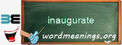 WordMeaning blackboard for inaugurate